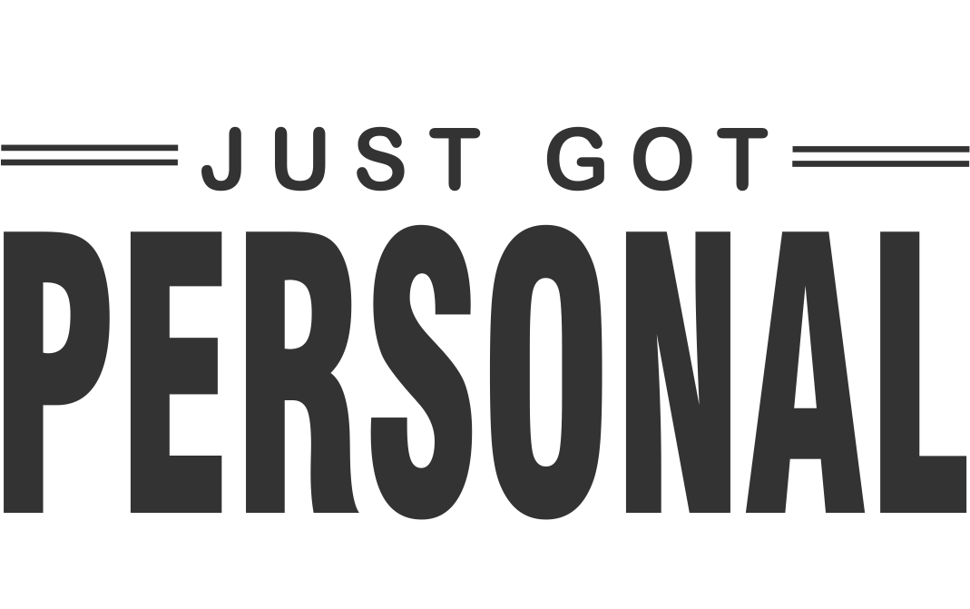 Just Got Personal